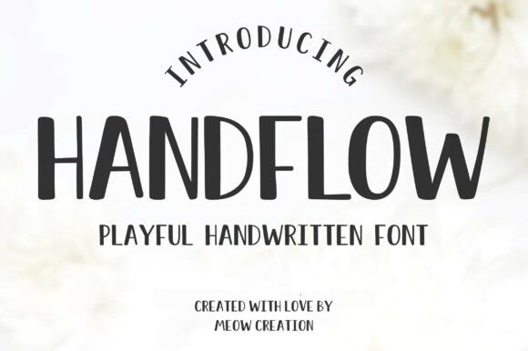 Handflow: A Font That Feels Like a Friendly Note