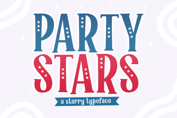 Party Stars: The Festive Display Font for Vibrant Design