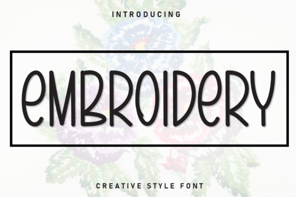 The Art of Embroidery: A Charming Typeface for Welcoming Designs